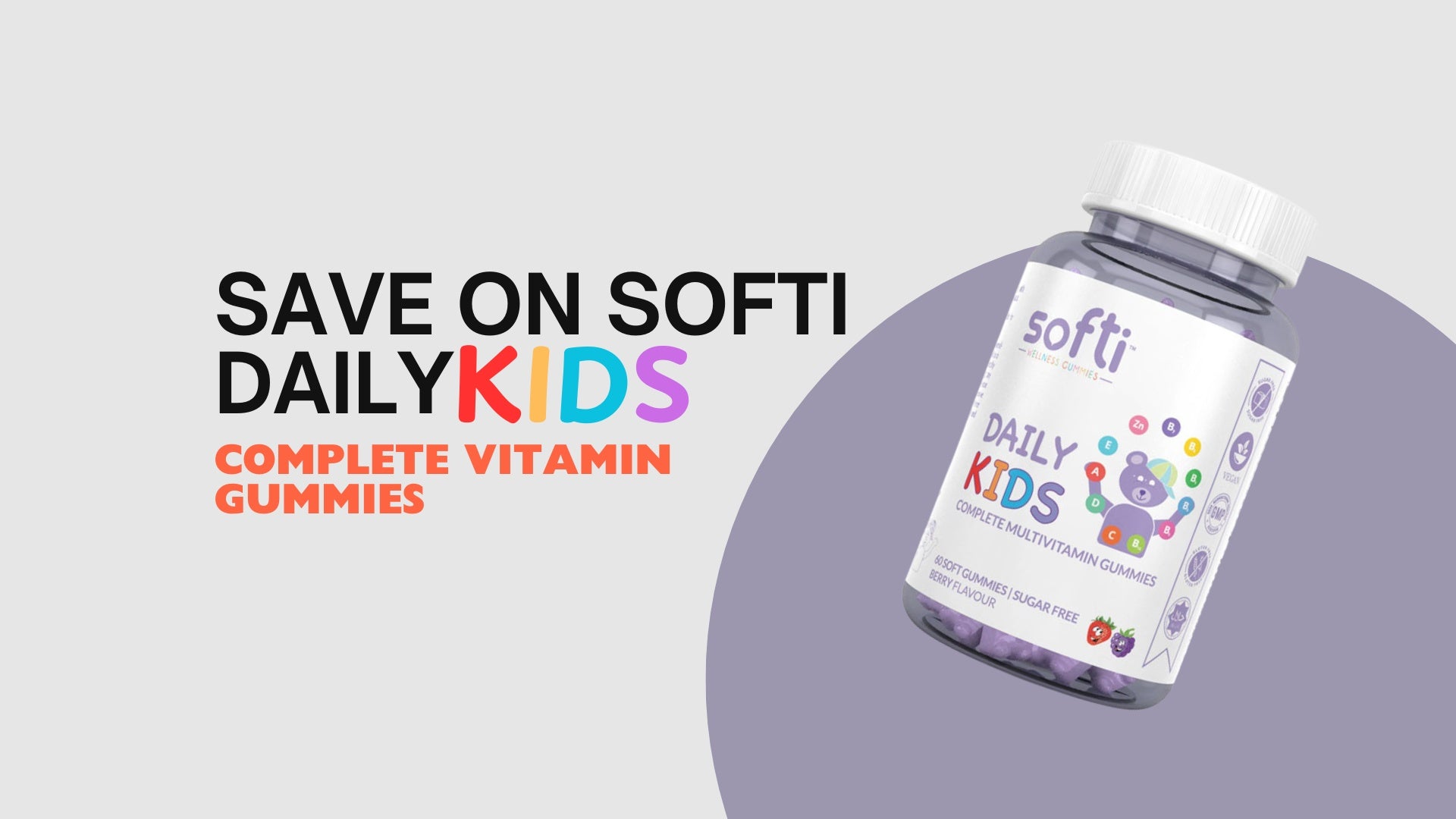 Softi Daily Kids Complete Multivitamin Halal Gummies - Sugar-free, packed with 11 essential vitamins and minerals